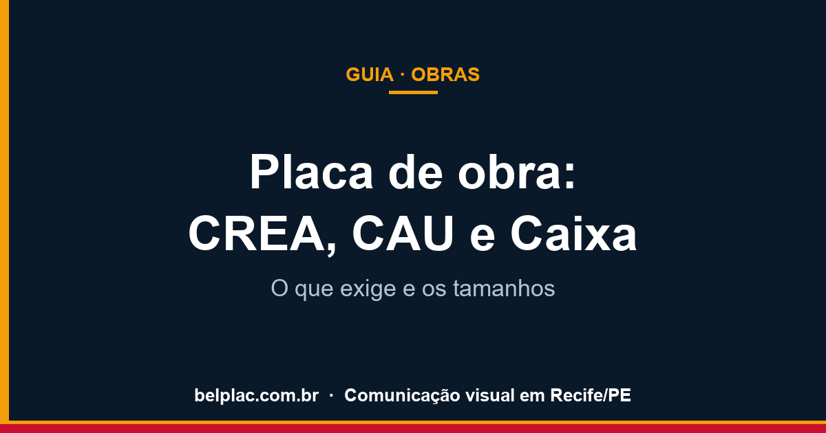 Placa de obra: CREA, CAU e Caixa