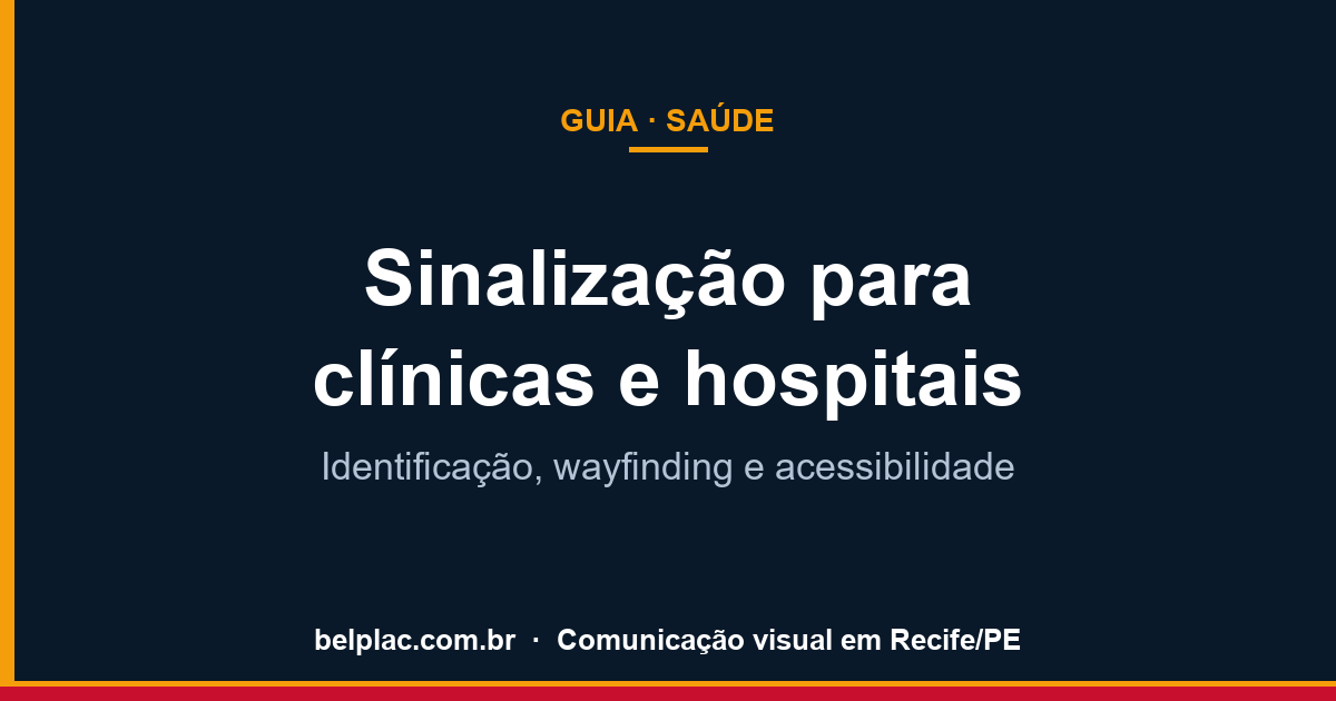 Sinalização para clínicas e hospitais